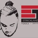 "Memorial artwork of a man with braids beside text reading Strickland 1993–2019"
